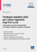 Cover-Bild zum Titel 'Prontuario operativo 2023 per l'ufficio ragioneria degli Enti Locali. Guida pratica per tutti gli adempimenti e le relative scadenze da gennaio a dicembre' von 'Marcello Quecchia'