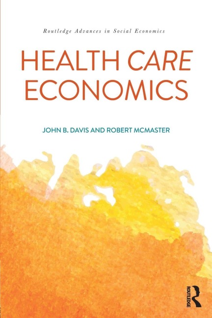 Health Care Economics - John B. Davis, Robert McMaster