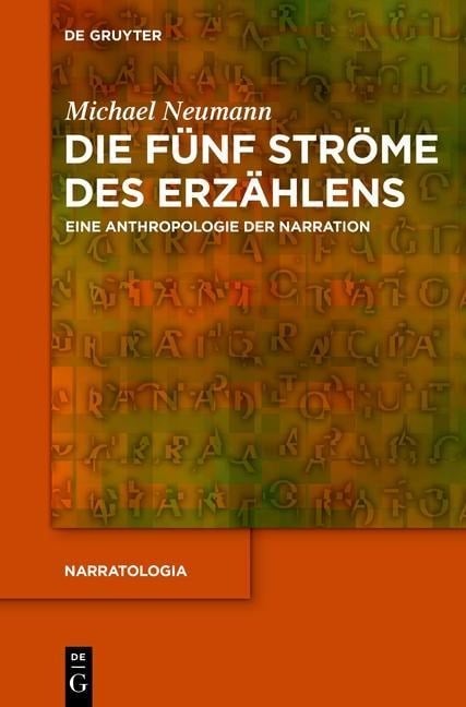 Die fünf Ströme des Erzählens - Michael Neumann