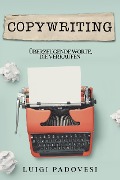 Cover-Bild zum Titel 'Copywriting: Überzeugende Worte, die verkaufen' von 'Luigi Padovesi'