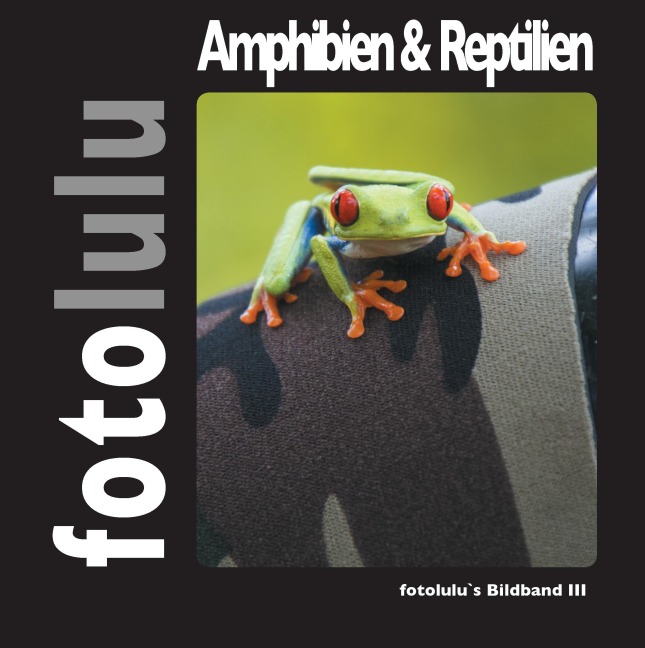 Amphibien & Reptilien - Fotolulu
