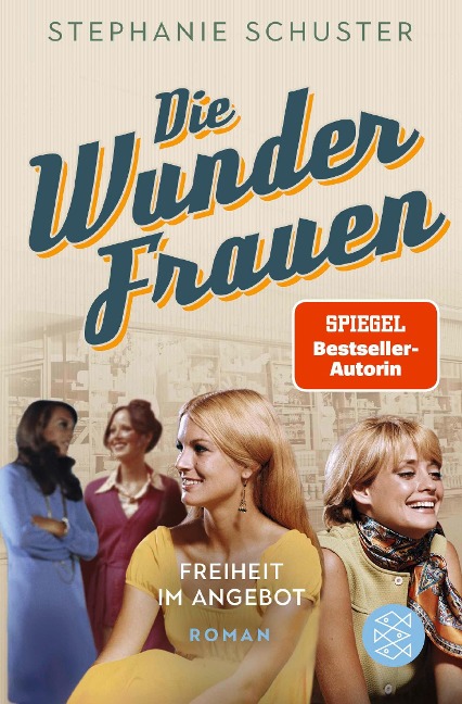 Die Wunderfrauen - Freiheit im Angebot - Stephanie Schuster