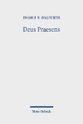 Cover-Bild zum Titel 'Deus Praesens' von 'Ingolf U. Dalferth'