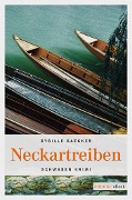Cover-Bild zum Titel 'Neckartreiben' von 'Sybille Baecker'