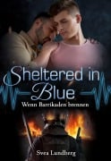 Cover-Bild zum Titel 'Sheltered in blue: Wenn Barrikaden brennen' von 'Svea Lundberg'