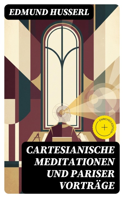 Cartesianische Meditationen und Pariser Vorträge - Edmund Husserl