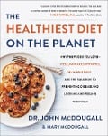 Cover-Bild zum Titel 'The Healthiest Diet on the Planet' von 'John Mcdougall'