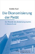 Cover-Bild zum Titel 'Die Ökonomisierung der Pietät' von 'Dominic Akyel'