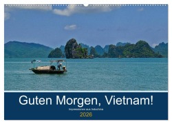 Cover-Bild zum Titel 'Guten Morgen, Vietnam! (Wandkalender 2026 DIN A2 quer), CALVENDO Monatskalender' von 'Chutay Chutay68'