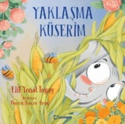 Cover-Bild zum Titel 'Yaklasma Küserim' von 'Elif Yonat Togay'