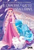 Cover-Bild zum Titel 'Il cavaliere, il gatto, la ballerina' von 'Piotr Vlasov, Olga Vlasova'