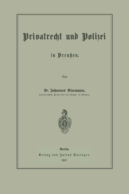 Privatrecht und Polizei in Preußen - Johannes Biermann