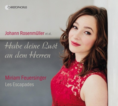 Habe deine Lust an dem Herren - Les Escapades Miriam Feuersinger