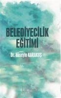 Belediyecilik Egitimi - Hüseyin Karakus