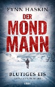 Cover-Bild zum Titel 'Der Mondmann - Blutiges Eis' von 'Fynn Haskin'