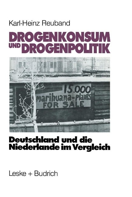 Drogenkonsum und Drogenpolitik - 