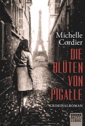 Cover-Bild zum Titel 'Die Blüten von Pigalle' von 'Michelle Cordier'