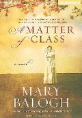 A Matter of Class - Mary Balogh