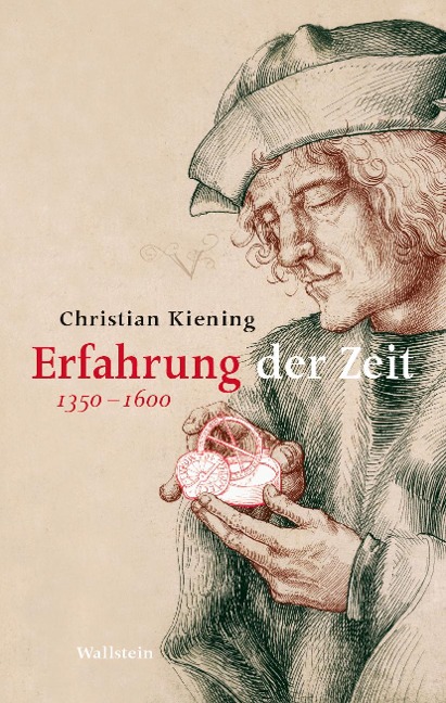 Erfahrung der Zeit - Christian Kiening