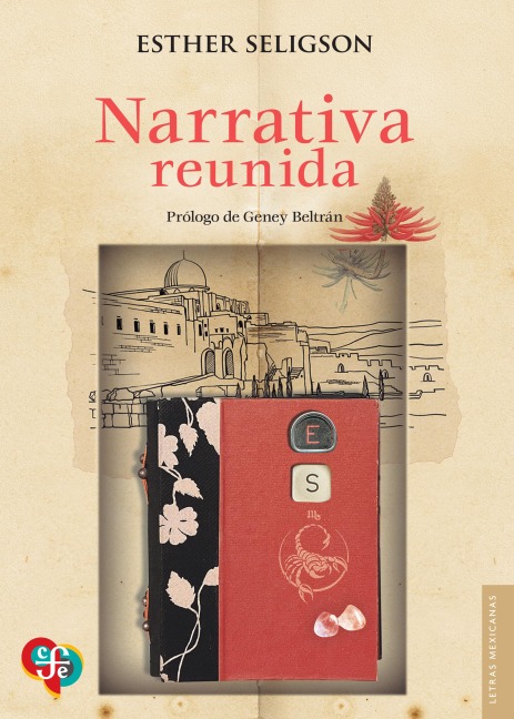 Narrativa reunida - Esther Seligson