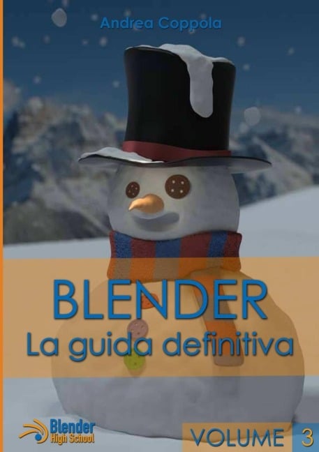 Blender - La guida definitiva - volume 3 - Andrea Coppola