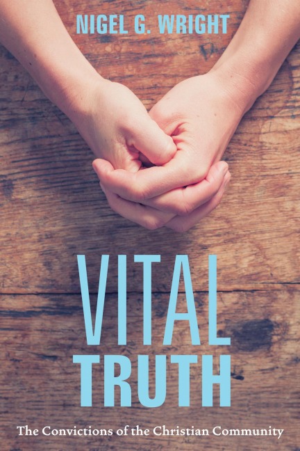 Vital Truth - Nigel G. Wright