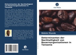 Cover-Bild zum Titel 'Determinanten der Nachhaltigkeit von Bauernorganisationen in Tansania' von 'Webster Miyanda'