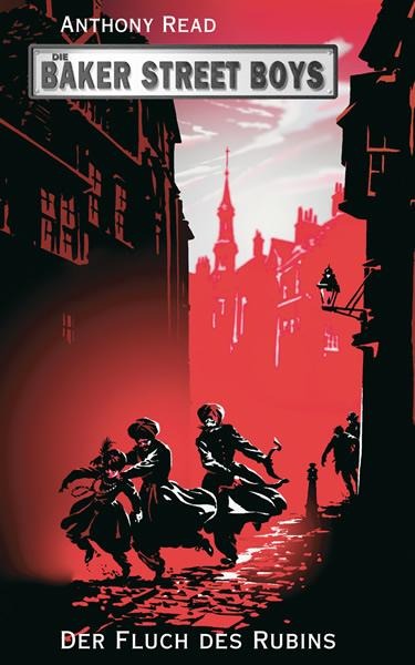 Die Baker Street Boys: Der Fluch des Rubins - Anthony Read