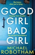 Cover-Bild zum Titel 'Good Girl, Bad Girl' von 'Michael Robotham'