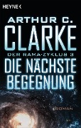 Die nächste Begegnung - Arthur C. Clarke, Gentry Lee