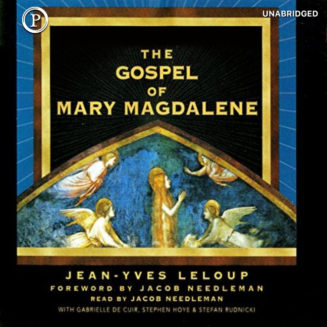 The Gospel of Mary Magdalene - Jean-Yves Leloup