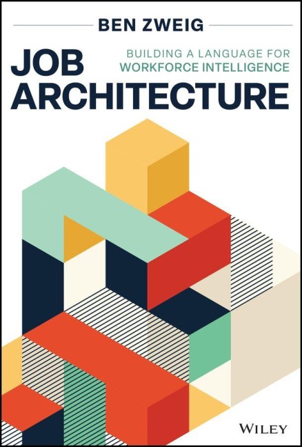 Job Architecture - Ben Zweig