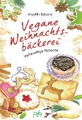 Vegane Weihnachtsbäckerei - Angelika Eckstein