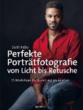 Cover-Bild zum Titel 'Perfekte Porträtfotografie von Licht bis Retusche' von 'Scott Kelby'
