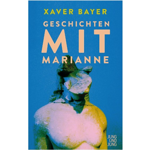 Geschichten mit Marianne - Xaver Bayer