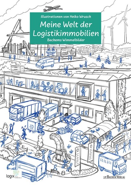 Meine Welt der Logistikimmobilien - 
