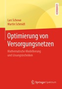 Cover-Bild zum Titel 'Optimierung von Versorgungsnetzen' von 'Martin Schmidt, Lars Schewe'