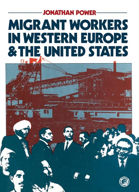 Migrant Workers in Western Europe and the United States - Jonathan Power