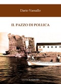 Cover-Bild zum Titel 'Il pazzo di Pollica' von 'Dario Vassallo'