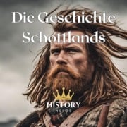 Cover-Bild zum Titel 'Die Geschichte Schottlands' von 'History Nerds'