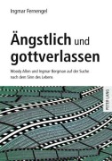 Cover-Bild zum Titel 'Ängstlich und gottverlassen' von 'Ingmar Fernengel'
