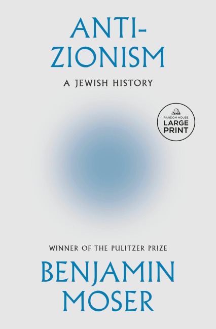 Anti-Zionism - Benjamin Moser