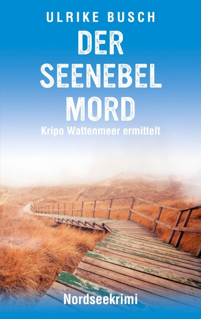 Der Seenebelmord - Ulrike Busch
