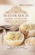 Cover-Bild zum Titel 'Weihrauch - Das älteste Heilmittel der Welt' von 'Maria L. Schasteen'