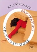 Cover-Bild zum Titel '1-Minuten-Strategie Erschöpfung' von 'Julia Wohlfarth'