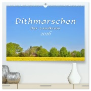 Cover-Bild zum Titel 'Dithmarschen - Der Landkreis (hochwertiger Premium Wandkalender 2026 DIN A2 quer), Kunstdruck in Hochglanz' von 'Rainer Plett'