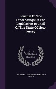 Cover-Bild zum Titel 'Journal Of The Proceedings Of The Legislative-council Of The State Of New-jersey' von ''