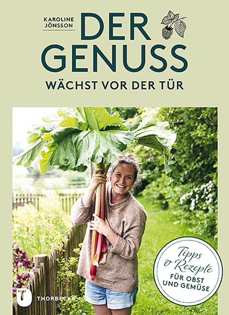 Der Genuss wächst vor der Tür - Karoline Jönsson