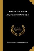 Histoire Dùn Pierrot: Pantomime En Trois Actes De Fernand Beissier: Partition Transcrite Pour Piano... - Pasquale Mario Costa, Fernand Beissier