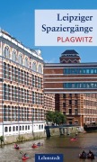 Cover-Bild zum Titel 'Leipziger Spaziergänge. Plagwitz' von 'Heinz Peter Brogiato'